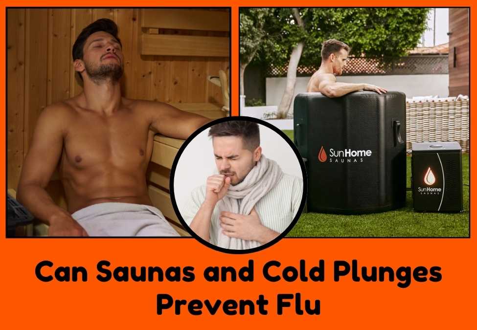 Can Saunas and Cold Plunges Prevent Flu or Help You Recover?