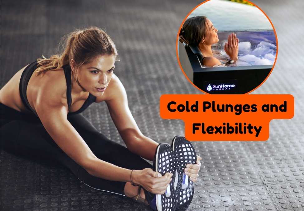 Cold Plunges and Flexibility: What the Research Says