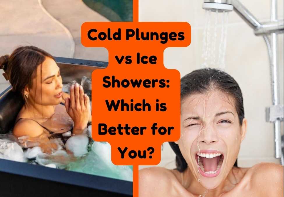 Cold Plunges vs Ice Showers: Which is Better for You?