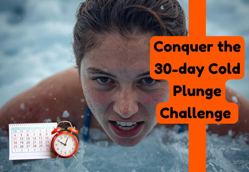 Conquer the Cold Plunge Challenge: 30 Days of Discipline and Health Benefits
