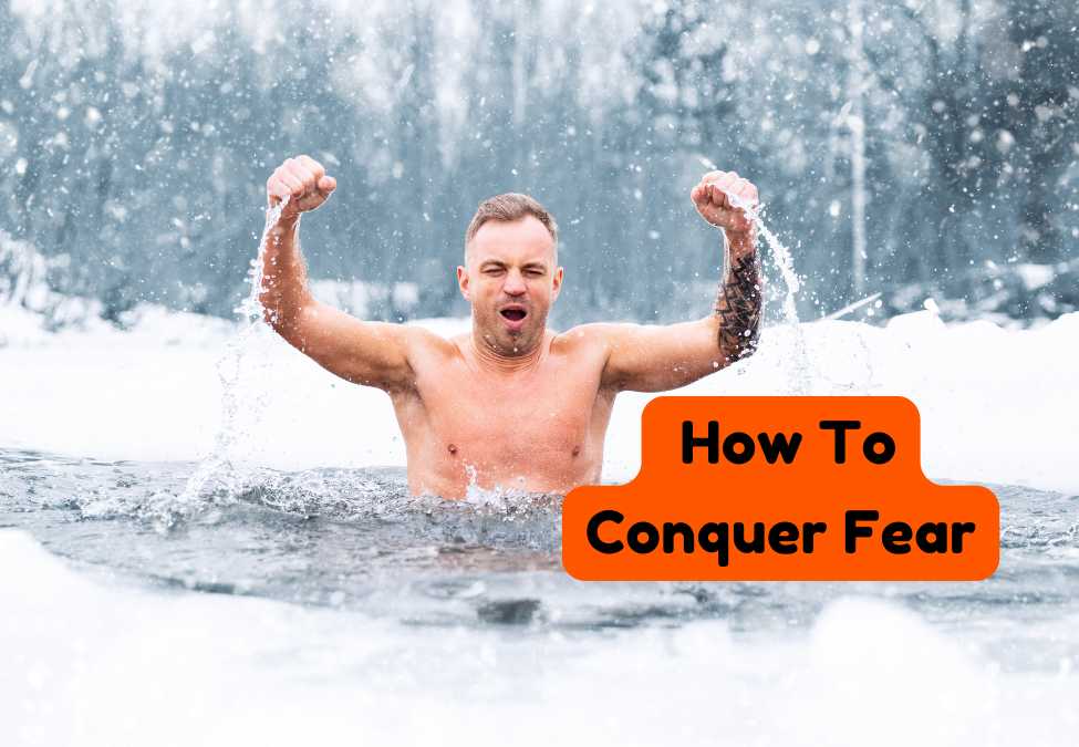 Your Relationship With Fear Redefined By An Ice Bath: How To Conquer Fear