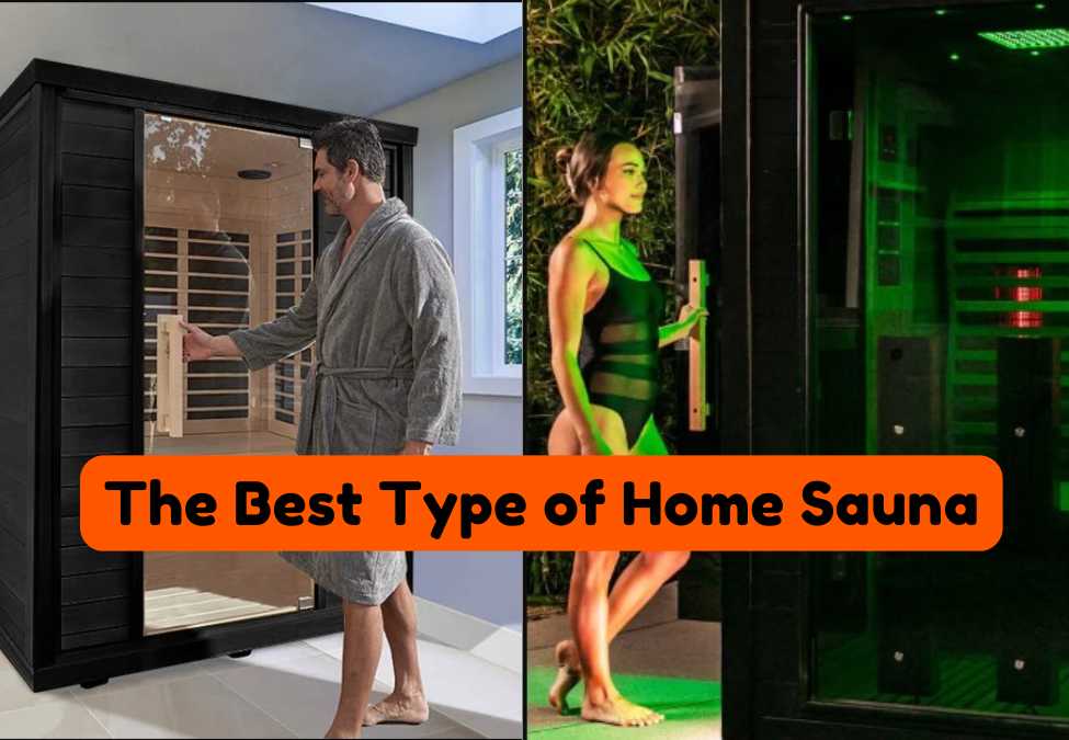 What is the Best Type of Home Sauna?