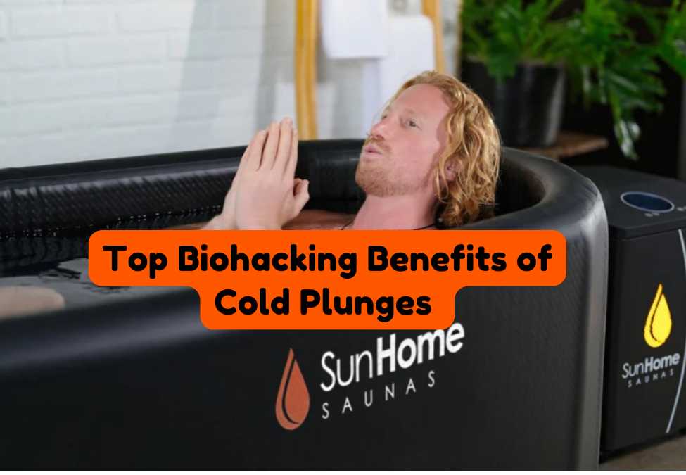 Top Biohacking Benefits of Cold Plunges You Need to Know