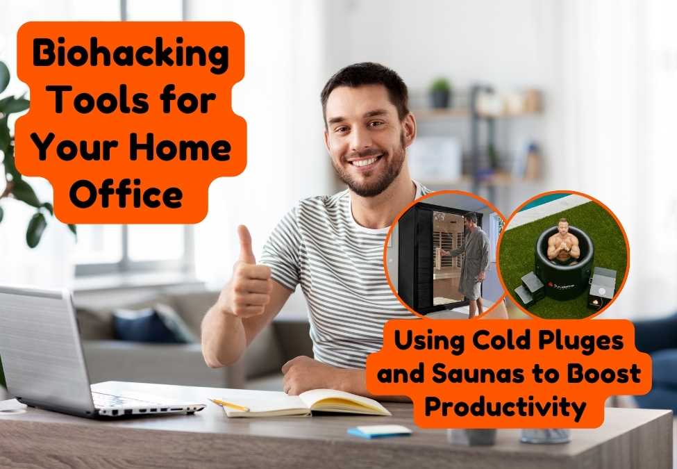 Using Cold Plunges & Saunas for Home Office Productivity