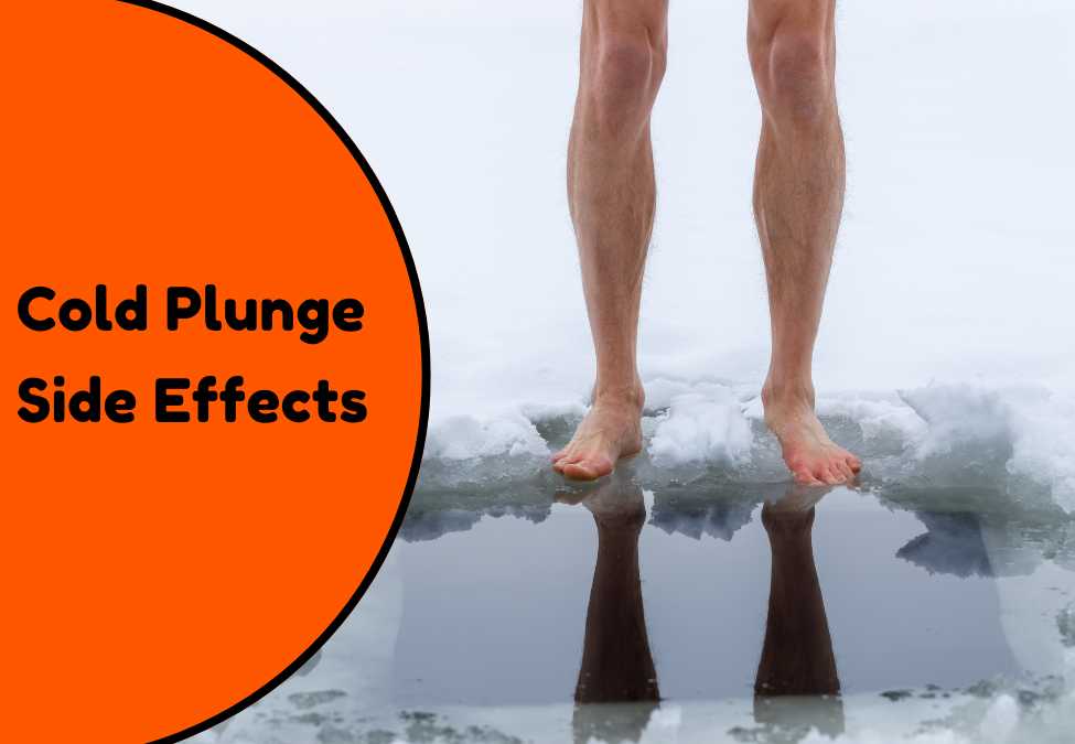 Cold Plunge Side Effects: What to Know Before You Try It