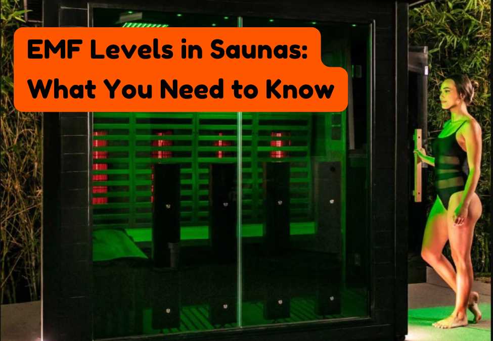 EMF Levels in Infrared Saunas: What You Need to Know