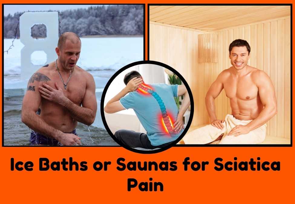 Ice Baths vs Saunas: Best Relief for Sciatica Pain?