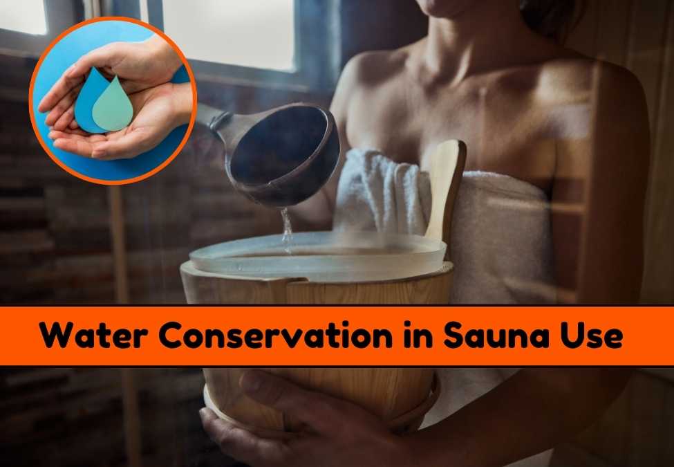 Water Conservation in Sauna Use